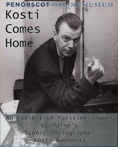 Kosti Comes Home: An Exhibit of Maritime Images 