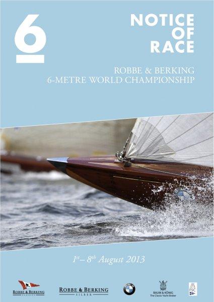 Robbe & Berking 6-Metre World Championship 2013