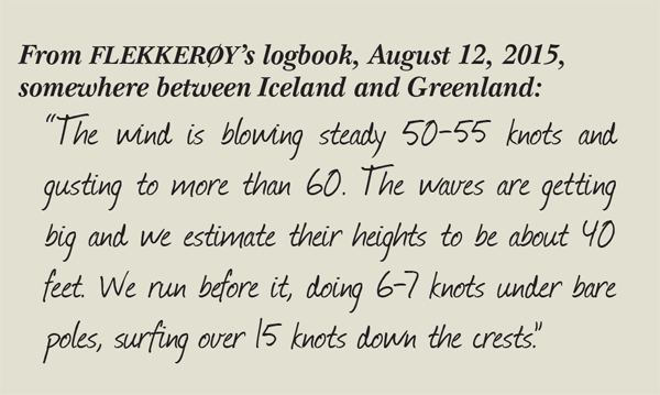 From FLEKKERØY’s logbook, August 12, 2015, somewhere between Iceland and Greenland.